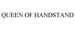 QUEEN OF HANDSTAND trademark