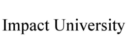 IMPACT UNIVERSITY trademark