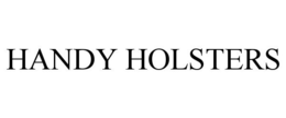 HANDY HOLSTERS trademark