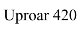 UPROAR 420 trademark