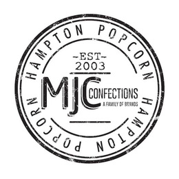 MJC CONFECTIONS A FAMILY OF BRANDS HAMPTON POPCORN HAMPTON POPCORN EST 2003 trademark