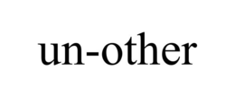 UN-OTHER trademark