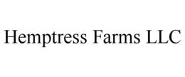 HEMPTRESS FARMS LLC trademark