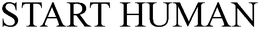START HUMAN trademark