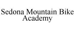 SEDONA MOUNTAIN BIKE ACADEMY trademark