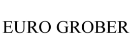 EURO GROBER trademark