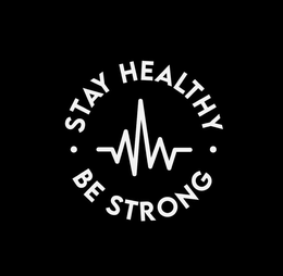 STAY HEALTHY BE STRONG trademark