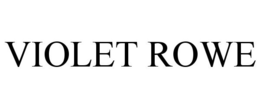 VIOLET ROWE trademark