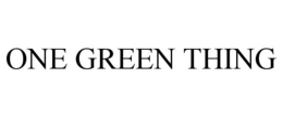 ONE GREEN THING trademark
