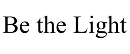 BE THE LIGHT trademark