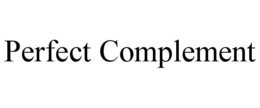 PERFECT COMPLEMENT trademark