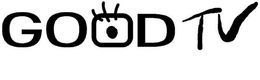 GOOD TV trademark