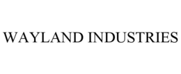 WAYLAND INDUSTRIES trademark