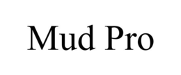 MUD PRO trademark