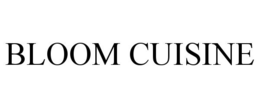 BLOOM CUISINE trademark