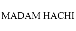 MADAM HACHI trademark