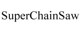 SUPERCHAINSAW trademark