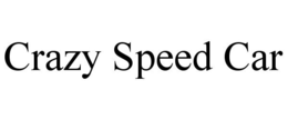 CRAZY SPEED CAR trademark