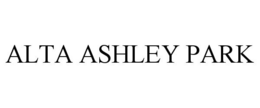 ALTA ASHLEY PARK trademark
