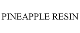 PINEAPPLE RESIN trademark