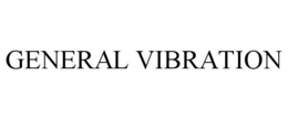GENERAL VIBRATION trademark