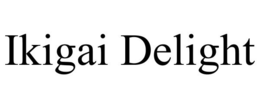 IKIGAI DELIGHT trademark