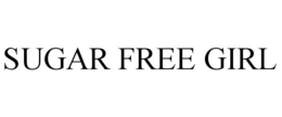 SUGAR FREE GIRL trademark