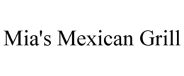 MIA'S MEXICAN GRILL trademark