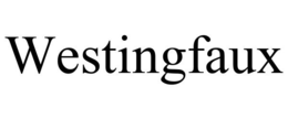 WESTINGFAUX trademark