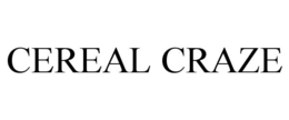 CEREAL CRAZE trademark