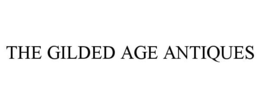 THE GILDED AGE ANTIQUES trademark