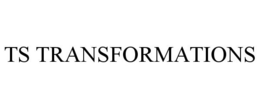 TS TRANSFORMATIONS trademark