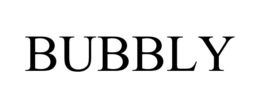 BUBBLY trademark