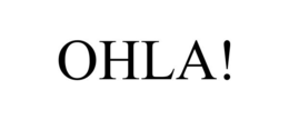 OHLA! trademark
