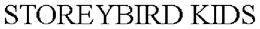 STOREYBIRD KIDS trademark