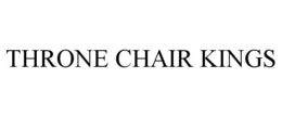 THRONE CHAIR KINGS trademark