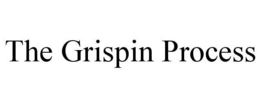 THE GRISPIN PROCESS trademark