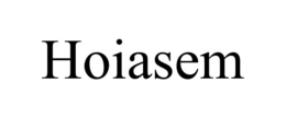 HOIASEM trademark