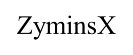 ZYMINSX trademark