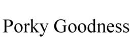 PORKY GOODNESS trademark