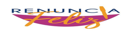 RENUNCIA FELIZ trademark