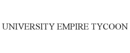 UNIVERSITY EMPIRE TYCOON trademark