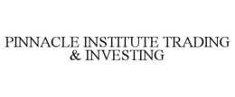 PINNACLE INSTITUTE TRADING & INVESTING trademark