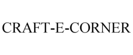 CRAFT-E-CORNER trademark