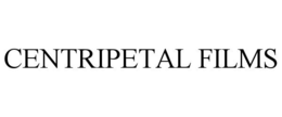 CENTRIPETAL FILMS trademark