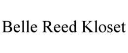 BELLE REED KLOSET trademark