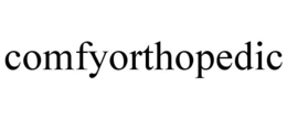 COMFYORTHOPEDIC trademark