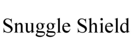 SNUGGLE SHIELD trademark