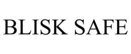 BLISK SAFE trademark