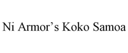 NI ARMOR'S KOKO SAMOA trademark